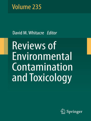 cover image of Reviews of Environmental Contamination and Toxicology Volume 235